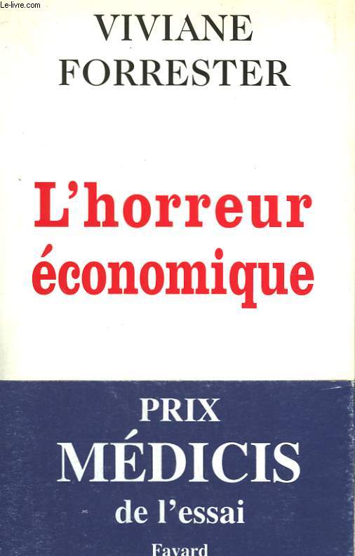 L'HORREUR ECONOMIQUE.