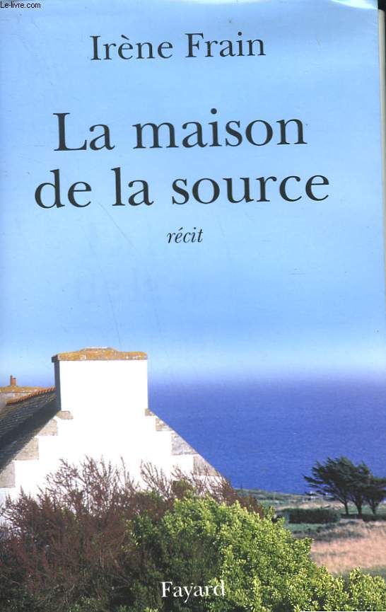 LA MAISON DE LA SOURCE.