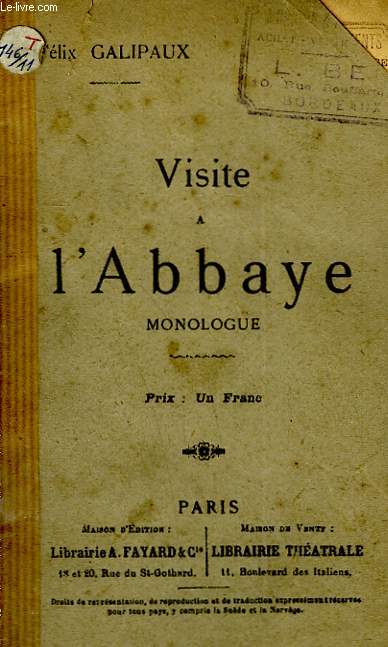 VISITE A L'ABBAYE. MONOLOGUE.