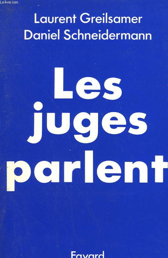 LES JUGES PARLENT.