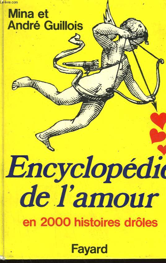 ENCYCLOPEDIE DE L'AMOUR EN 2 000 HISTOIRES DROLES.