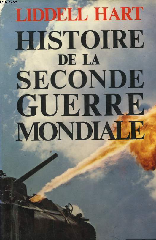 HISTOIRE DE LA SECONDE GUERRE MONDIALE.