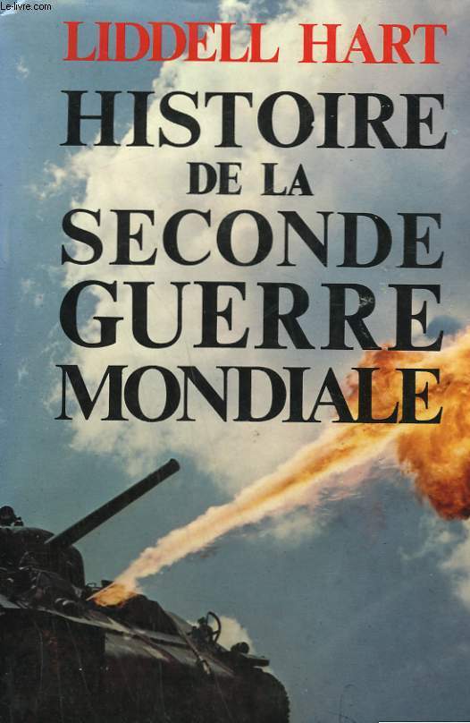 HISTOIRE DE LA SECONDE GUERRE MONDIALE.