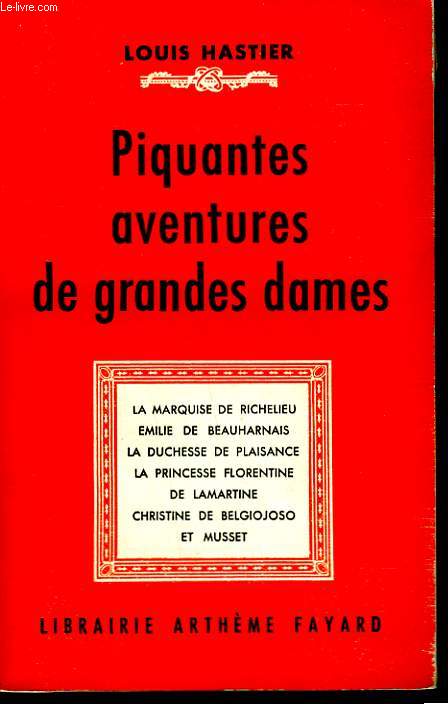 PIQUANTES AVENTURES DE GRANDES DAMES.