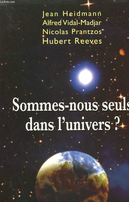 SOMMES NOUS SEULS DANS L'UNIVERS?