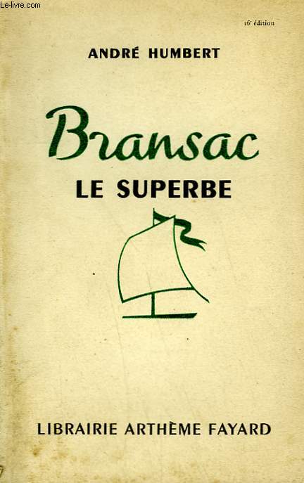 BRANSAC LE SUPERBE.