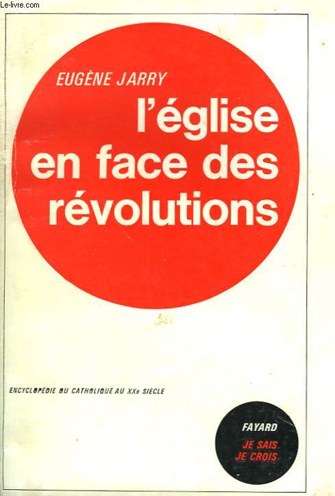 L'EGLISE EN FACE DES REVOLUTIONS.