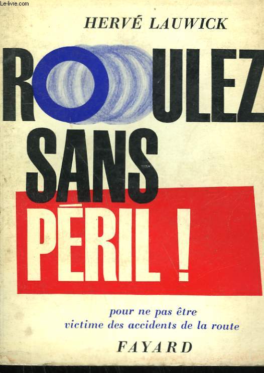 ROULEZ SANS PERIL !