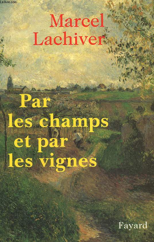 PAR LES CHAMPS ET PAR LES VIGNES.