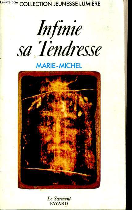 INFINIE SA TENDRESSE.