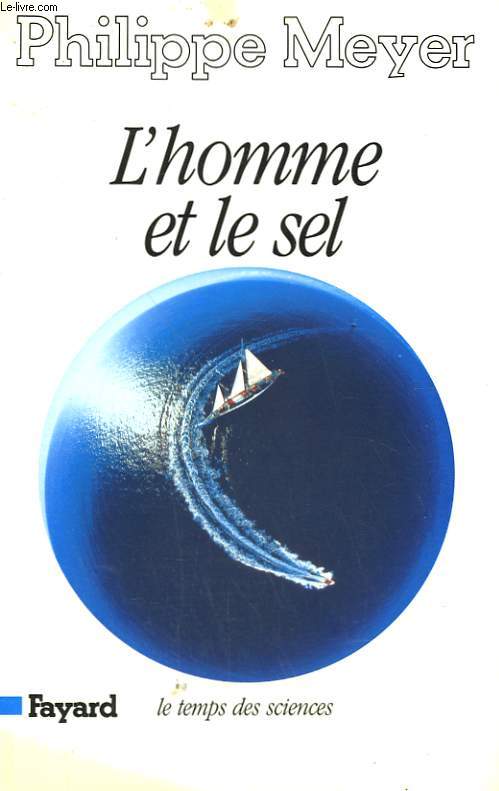 L'HOMME ET LE SEL.