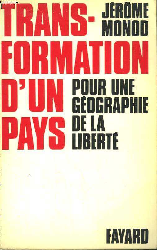 TRANSFORMATION D'UN PAYS POUR UNE GEOGRAPHIE DE LA LIBERTE.