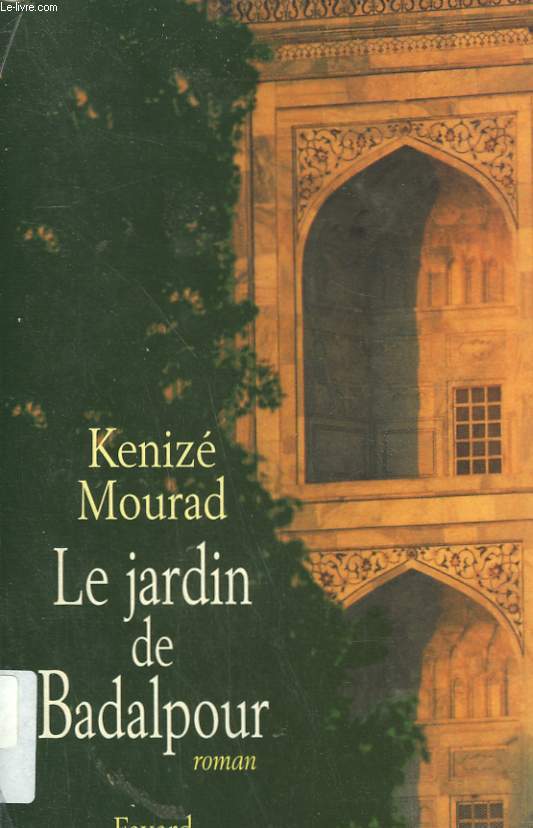 LE JARDIN DE BADALPOUR.