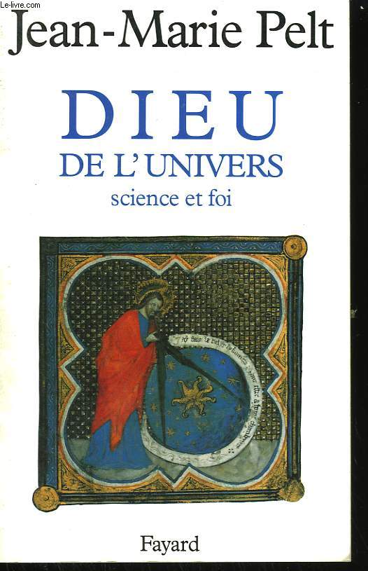 DIEU DE L'UNIVERS. SCIENCE ET FOI.