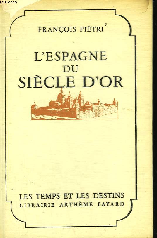 L'ESPAGNE DU SIECLE D'OR.