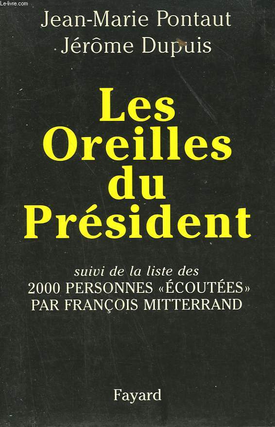 LES OREILLES DU PRESIDENT.