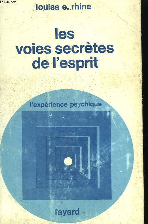 LES VOIES SECRETES DE L'ESPRIT.