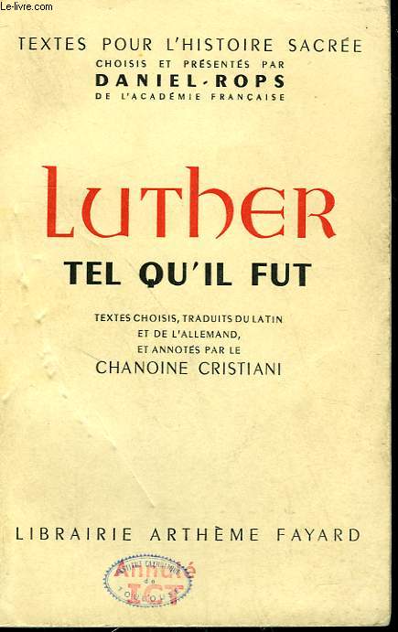 LUTHER TEL QU'IL FUT.