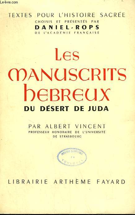 LES MANUSCRITS HEBREUX DU DESERT DE JUDA.
