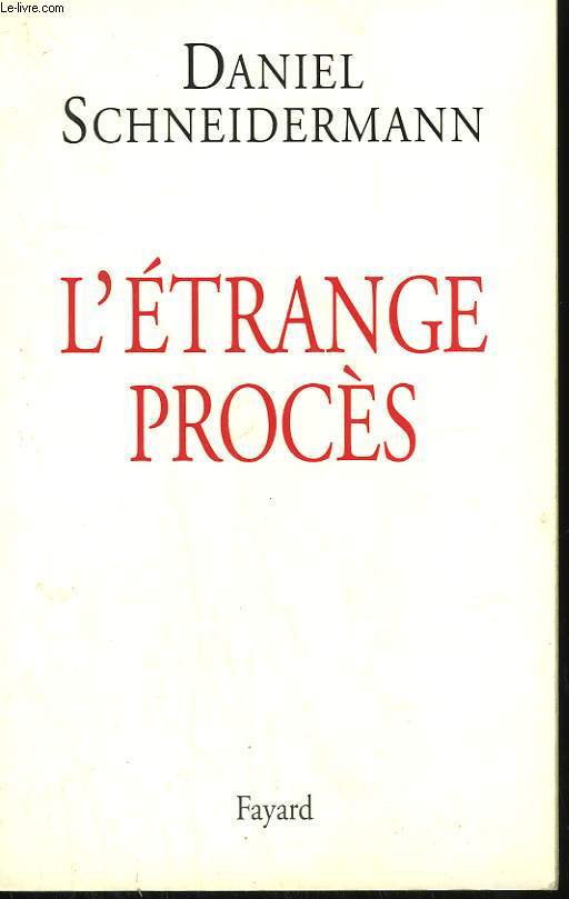 L'ETRANGE PROCES.