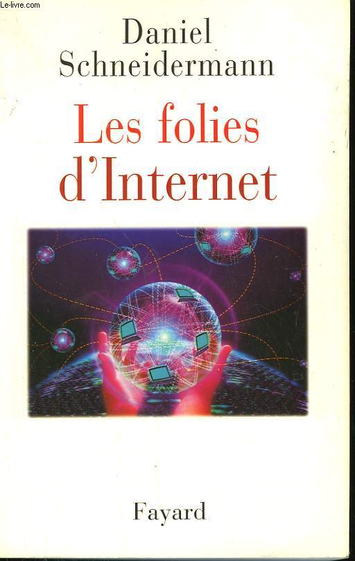LES FOLIES D'INTERNET.