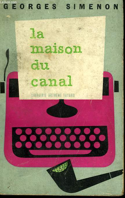 LA MAISON DU CANAL.