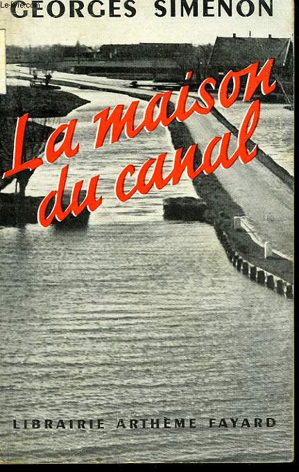 LA MAISON DU CANAL.