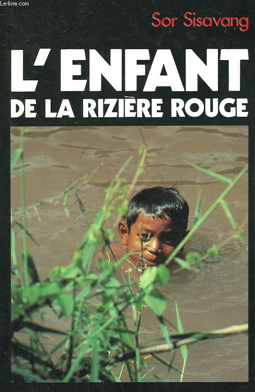 L'ENFANT DE LA RIZIERE ROUGE.