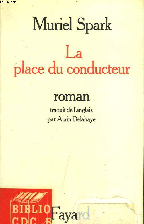 LA PLACE DU CONDUCTEUR.