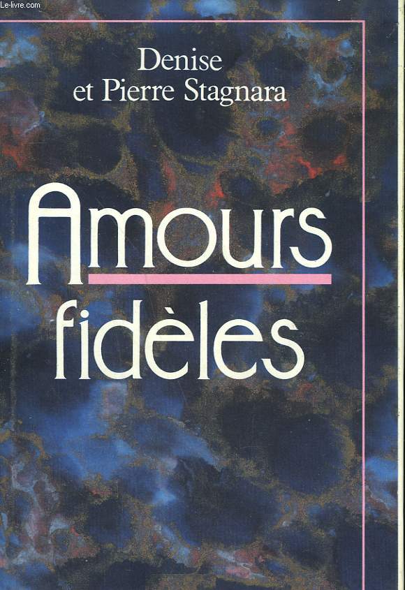 AMOURS FIDELES.