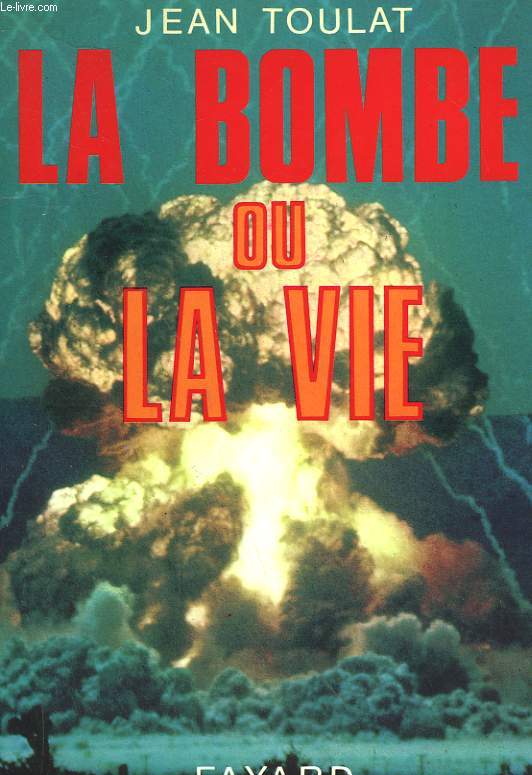 LA BOMBE OU LA VIE.