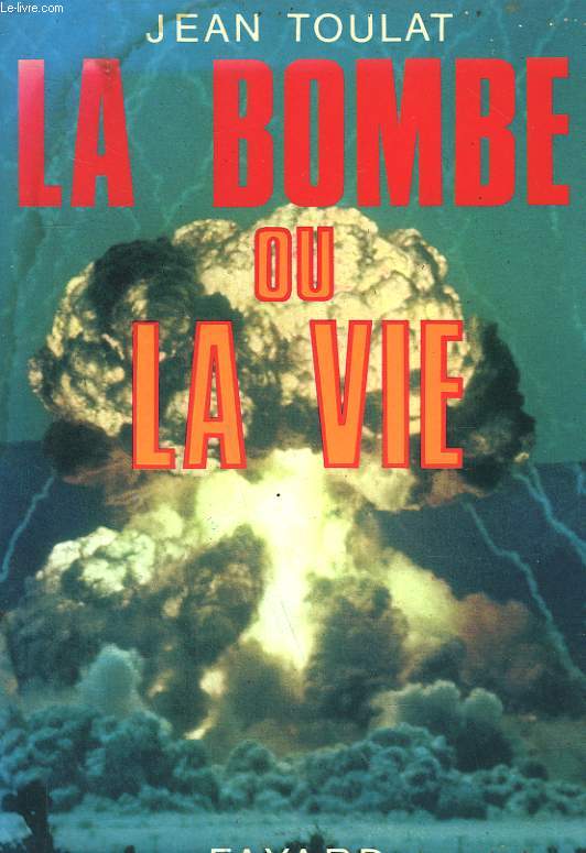 LA BOMBE OU LA VIE.