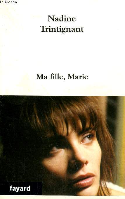 MA FILLE, MARIE.