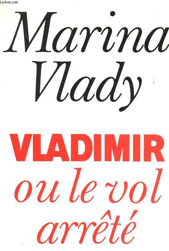 VLADIMIR OU LE VOL ARRETE.