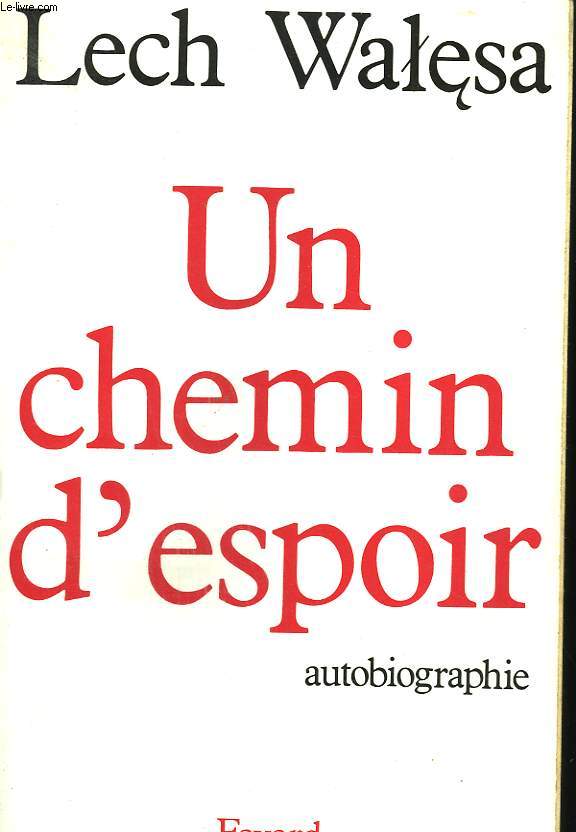 UN CHEMIN D'ESPOIR. AUTOBIOGRAPHIE.