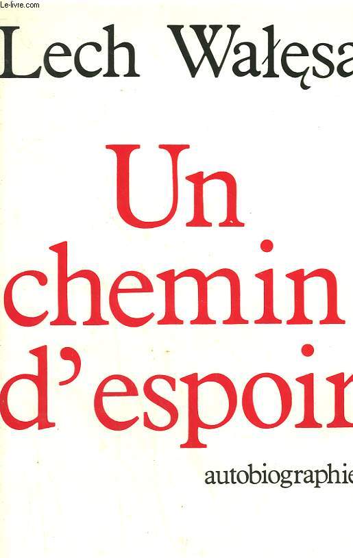 UN CHEMIN D'ESPOIR. AUTOBIOGRAPHIE.