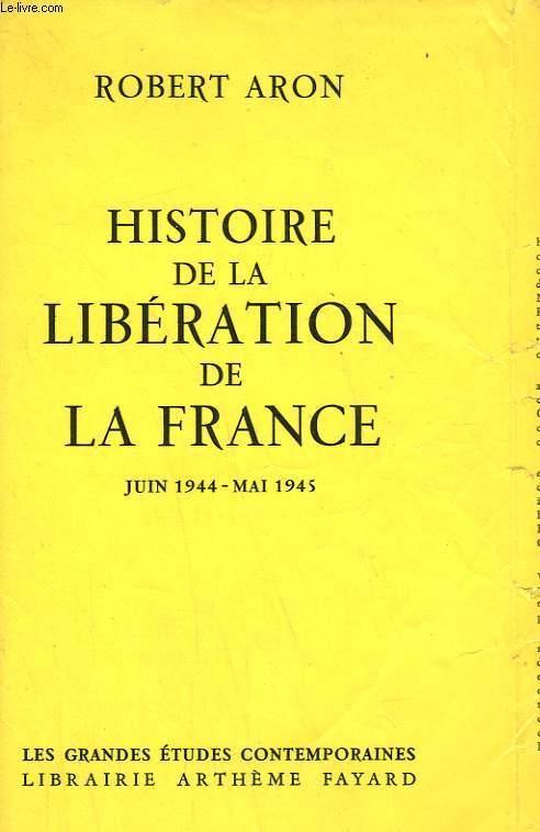 HISTOIRE DE LA LIBERATION DE LA FRANCE.