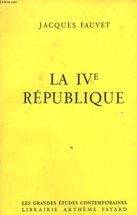 LA IVe REPUBLIQUE.