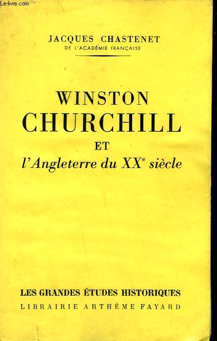 WINSTON CHURCHILL ET L'ANGLETERRE DU XXe SIECLE.