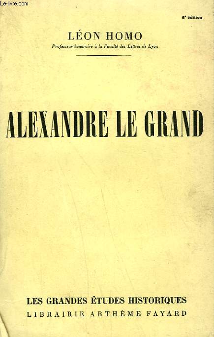 ALEXANDRE LE GRAND.