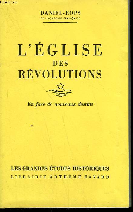 L'EGLISE DES REVOLUTIONS TOME 1 : EN FACE DE NOUVEAUX DESTINS.