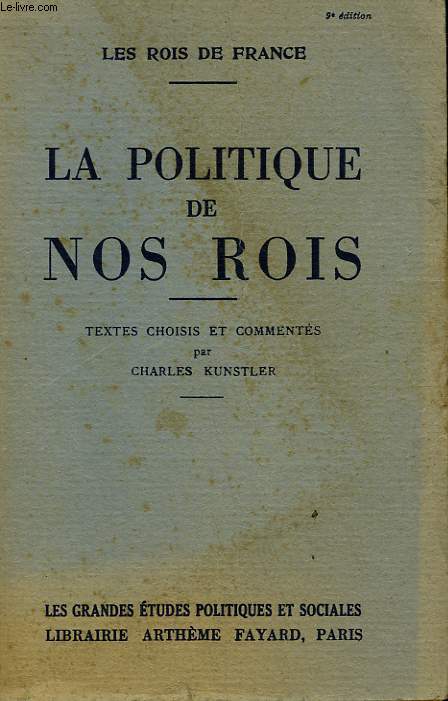 LA POLITIQUE DE NOS ROIS.