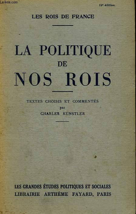 LA POLITIQUE DE NOS ROIS.