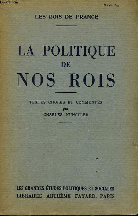 LA POLITIQUE DE NOS ROIS.