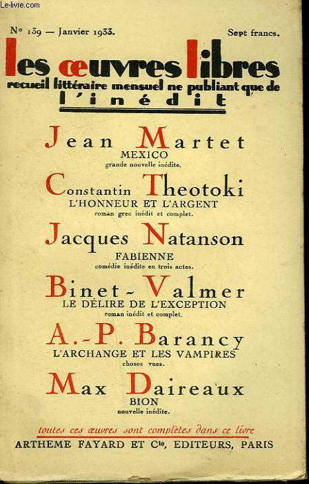 LES OEUVRES LIBRES N 139. MEXICO PAR JEAN MARTET SUIVI DE FABIENNE PAR JACQUES NATANSON SUIVI DE LE DELIRE DE L'EXCEPTION PAR BINET-VALMER SUIVI DE L'ARCHANGE ET LES VAMPIRES PAR BARANCY A.-P. SUIVI DE BION PAR MAX DAIREAUX .