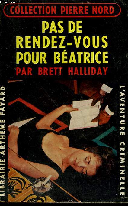 PAS DE RENDEZ-VOUS POUR BEATRICE. COLLECTION L'AVENTURE CRIMINELLE N 77.