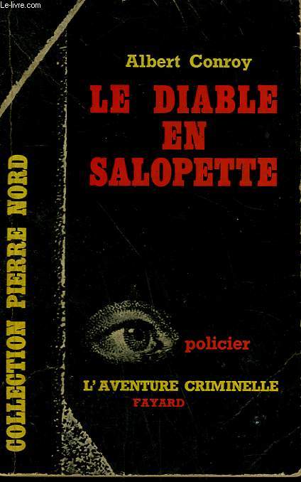 LE DIABLE EN SALOPETTE. COLLECTION L'AVENTURE CRIMINELLE N 116