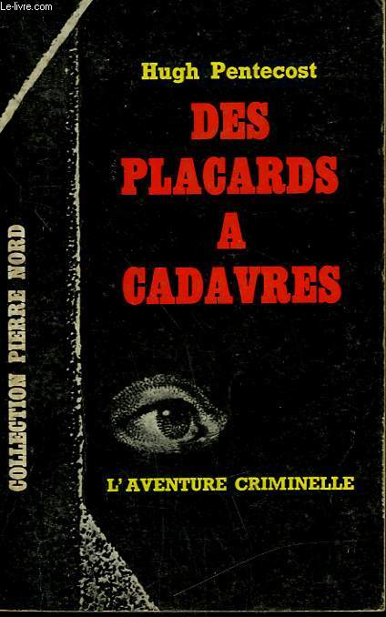 DES PLACARDS A CADAVRES. COLLECTION L'AVENTURE CRIMINELLE N 160