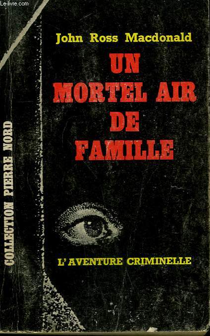 UN MORTEL AIR DE FAMILLE. COLLECTION L'AVENTURE CRIMINELLE N 173