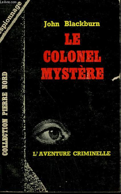 LE COLONEL MYSTERE. COLLECTION L'AVENTURE CRIMINELLE N 185